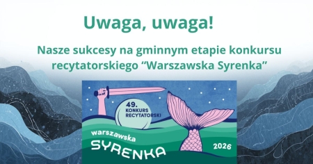 Sukces naszych uczniów w etapie gminnym konkursu „Warszawska Syrenka”