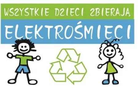 WSZYSTKIE DZIECI ZBIERAJĄ ELEKTROŚMIECI - DIĘKUJEMY